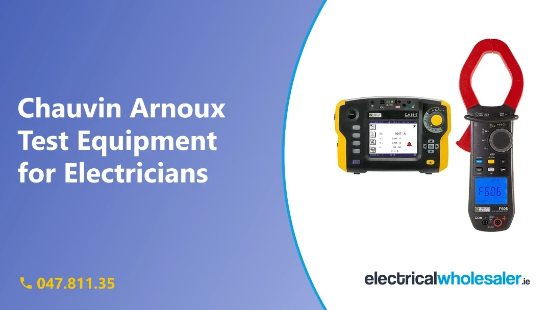 Chauvin Arnoux test equipment: CA 6117 installation tester and F606 clamp multimeter