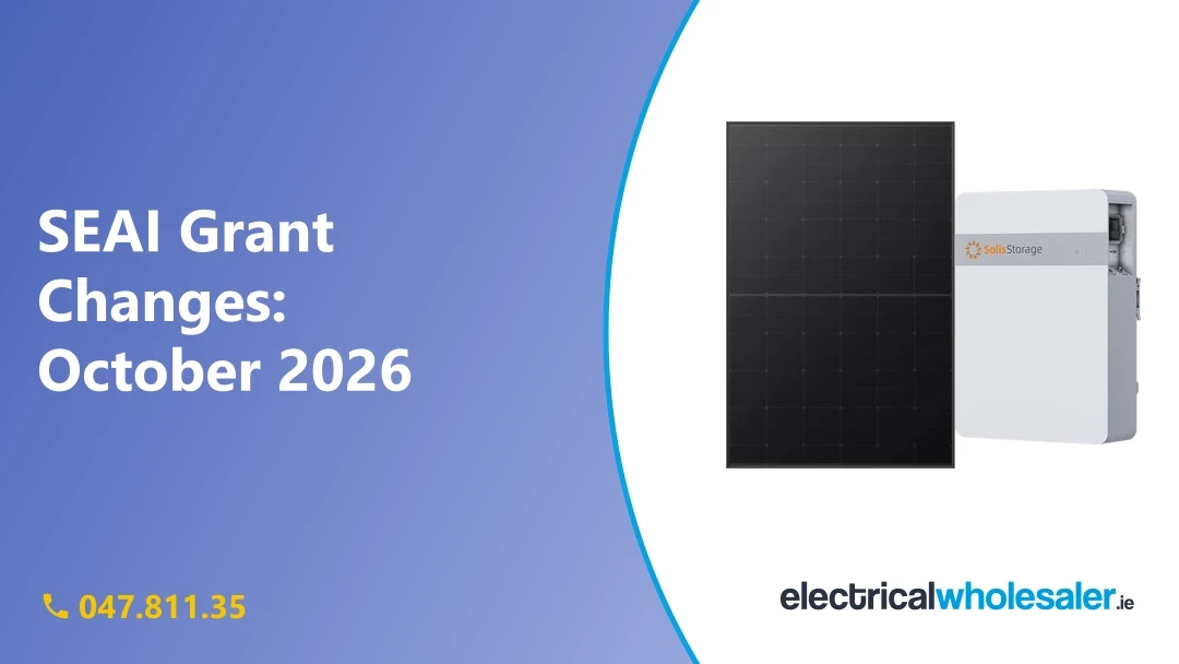 SEAI grant changes October 2026: a Longi solar panel and a Solis 5kWh home battery